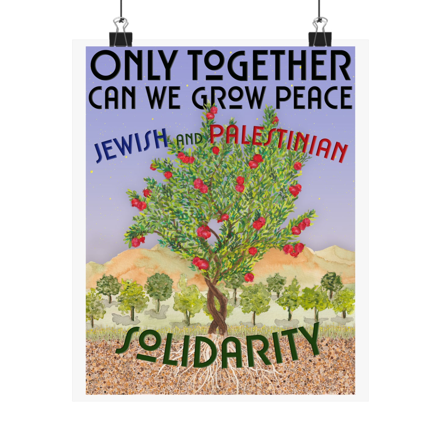 Only Together Can We Grow Peace