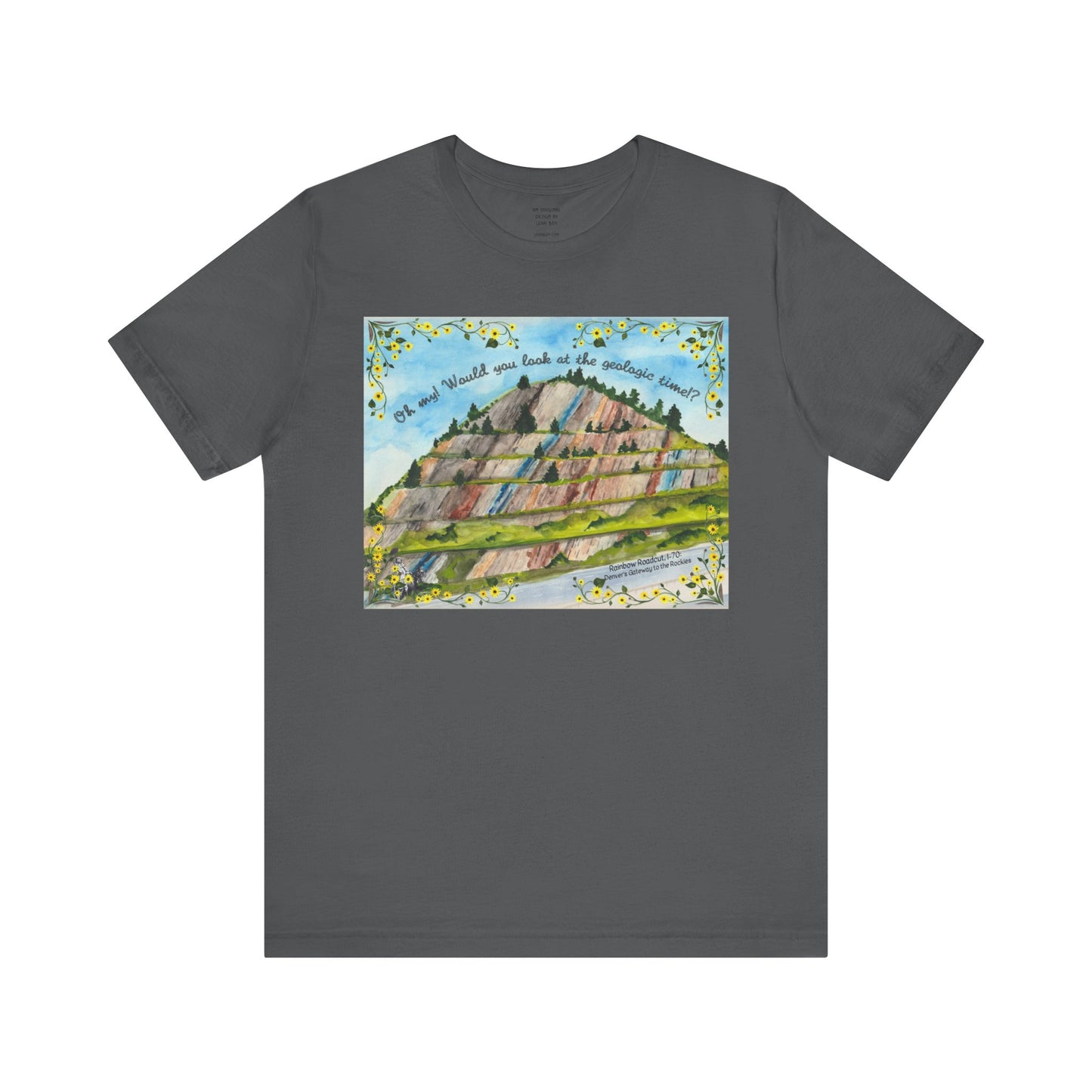 Rainbow Roadcut Geologic Time T-Shirt