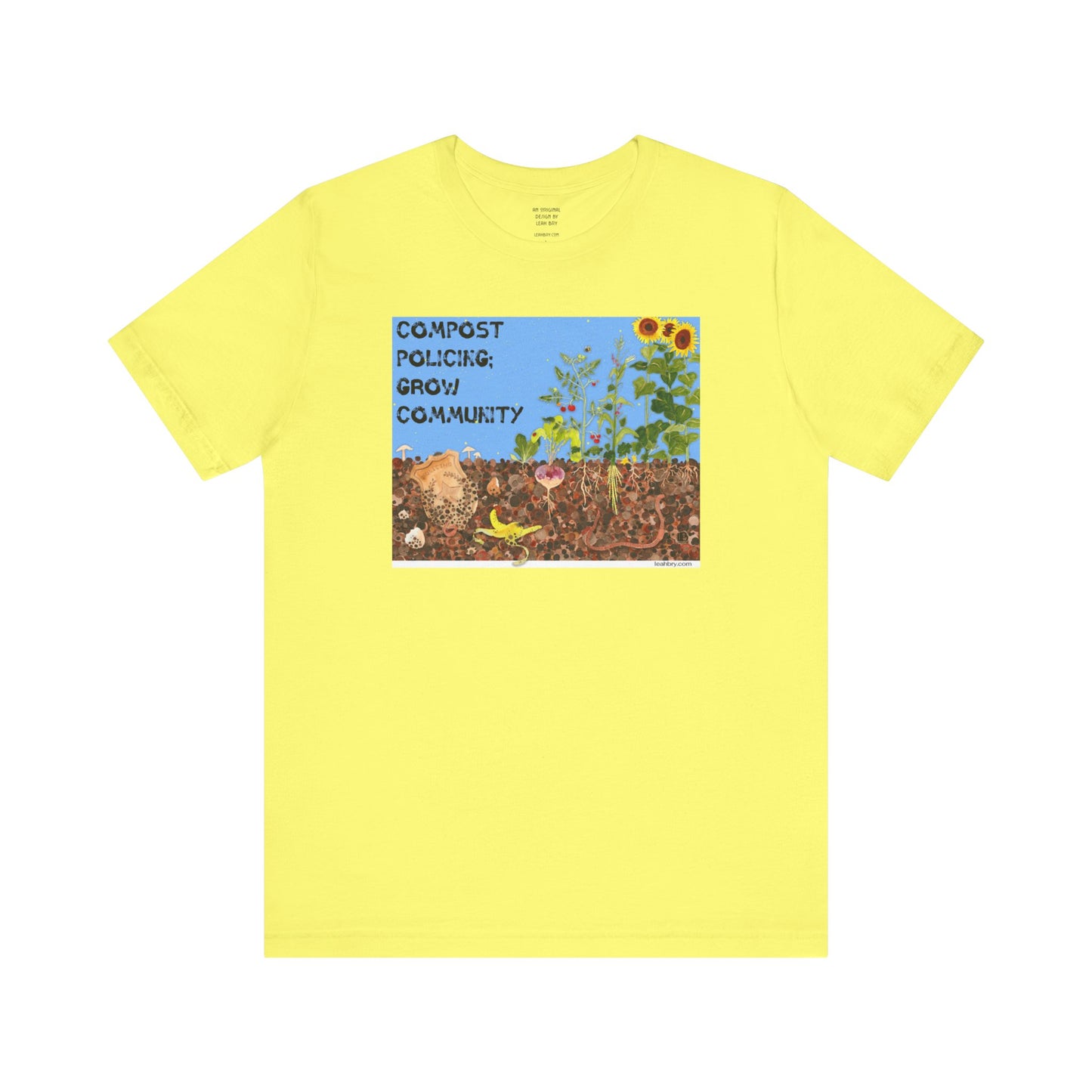 Compost Policing; Grow Community T-Shirt