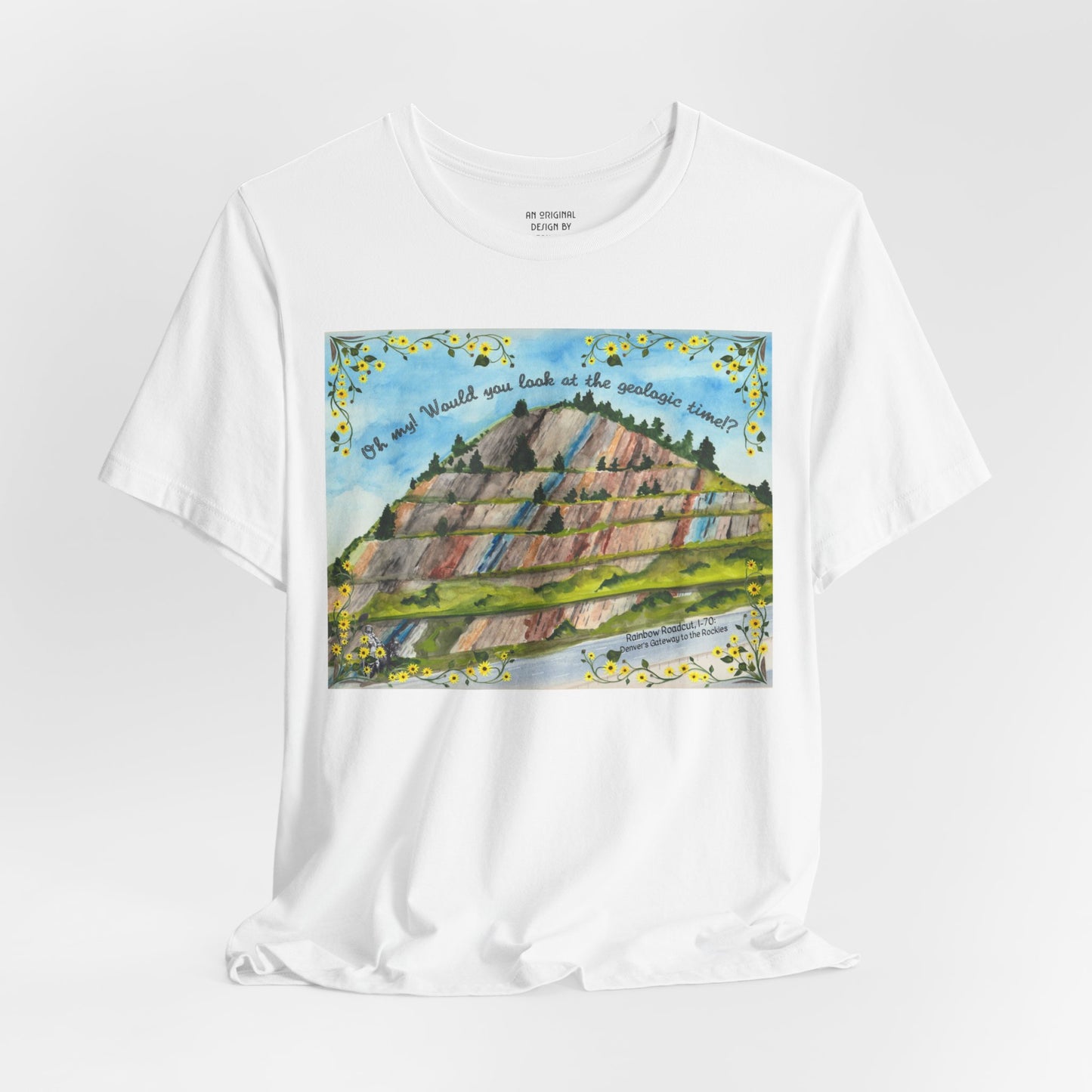 Rainbow Roadcut Geologic Time T-Shirt